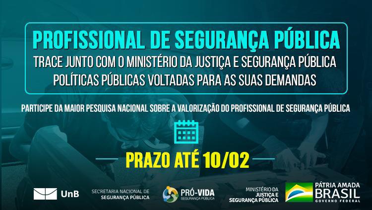 Pesquisa do Ministério da Justiça sobre valorização do profissional de segurança pública é prorrogada